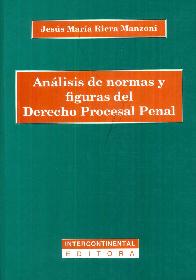 Anlisis de Normas y Figuras del Derecho Procesal Penal