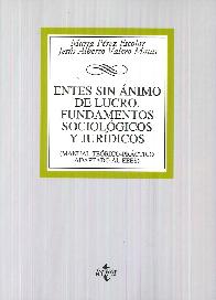 Entes sin nimo de lucro. Fundamentos sociolgicos y jurdicos