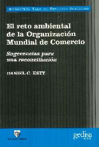 El reto ambiental de la organizacin mundial del comercio