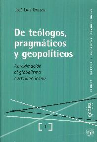 De Telogos Pragmticos y Geopolticos
