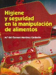 Higiene y seguridad en la manipulacin de alimentos