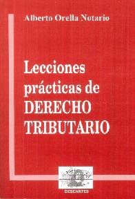 Lecciones Prcticas de Derecho Tributario