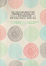 50 Experimentos imprescindibles para entender la psicología social