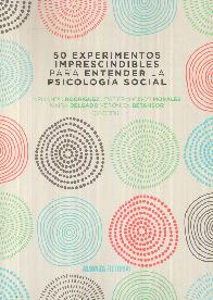 50 Experimentos imprescindibles para entender la psicologa social