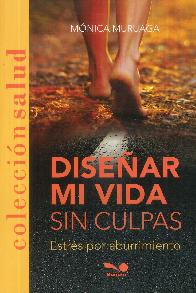 Disear Mi Vida Sin Culpas