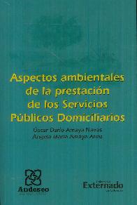 Aspectos ambientales de la prestacin de los servicios pblicos domiciliarios