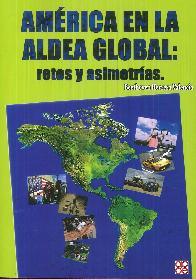 Amrica en la Aldea Global : retos y asimetras