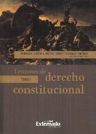 Lecciones de Derecho Constitucional Tomo I