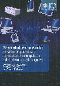 Modelo adaptativo multivariable de handoff espectral para incrementar el desempeo