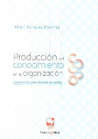 Produccin del conocimiento en la organizacin