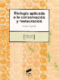 Biologia aplicada a la conservacion y restauracion