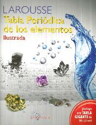 Larousse Tabla Peridica de los Elementos Ilustrada