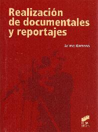 Realizacion de documentales y reportajes