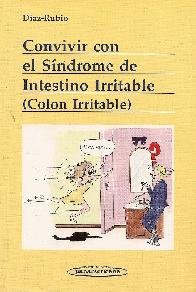Convivir con el Sindrome de Intestino Irritable ( Colon Irritable)