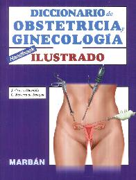 Diccionario de Obstetricia y Ginecologa Handbook Ilustrado