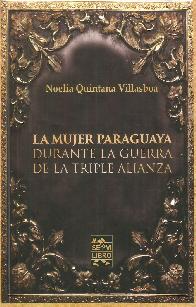 La Mujer Paraguaya Durante la Guerra de la Triple Alianza