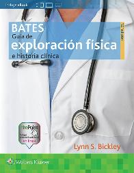 Bates Guía de Exploración Física e Historia Clínica