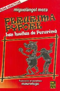 Perurima Pypore Las huellas de Perurima