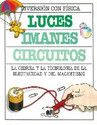 Luces, imanes, circuitos