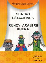 Cuatro Estaciones  Irundy Arajere Kuera