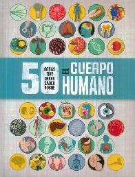 50 cosas que debes saber dobre El Cuerpo Humano