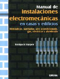 Manual de Instalaciones Electromecnicas en Casas y Edificios