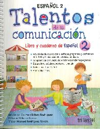 Talentos de la Comunicacin Libro y cuaderno de Espaol 2