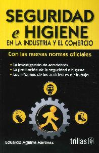 Seguridad e Higiene en la Industral y el Comercio