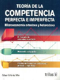 Teora de la Competencia Perfecta e Imperfecta