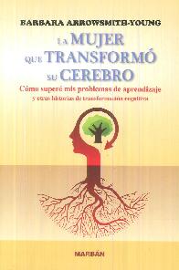 La Mujer que Transform su Cerebro