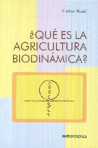  Qu es la agricultura biodinmica ?