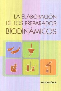 La Elaboracin de los Preparados Biodinmicos