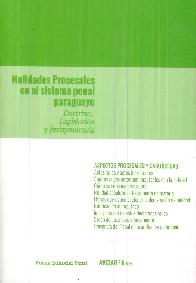 Nulidades Procesales y Penales en el Sistema Penal Paraguayo