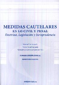 Medidas Cautelares, en lo Civil y Penal