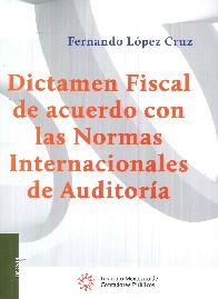 Dictamen Fiscal de acuerdo con las Normas Internacionales de Auditora