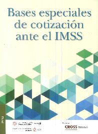 Bases especiales de cotizacin ante el IMSS