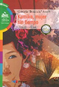 Kumiko, Mujer sin tiempo