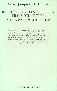 Reproduccion asistida, filosofia etica y filosofia juridica
