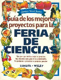 Gua de los mejores proyectos para Feria de ciencia