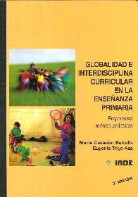 Globalidad e interdisciplina curricular en la Enseanza Primaria : propuestas teorico-practicas