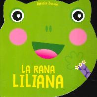 La Rana Liliana