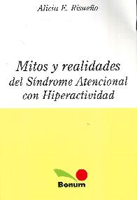 Mitos y Realidades del  Sndrome Atencional con Hiperactividad