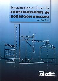 Introduccin al Curso de Construcciones de Hormign Armado