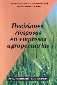 Decisiones riesgosas en empresas agropecuarias