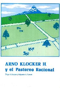Arno Klocker H. y el Pastoreo Racional