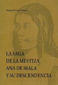 La saga de la mestiza Ana de Irala y su descendencia