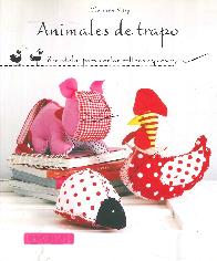 Animales de trapo. 18 modelos para cortar, rellenar y coser