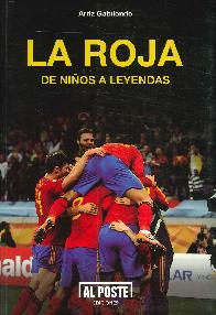 La Roja de nios a leyendas