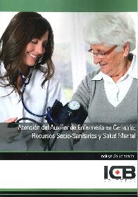 Atencin del Auxiliar de Enfermera en Geriatra : Recursos socio-Sanitarios y Salud Mental