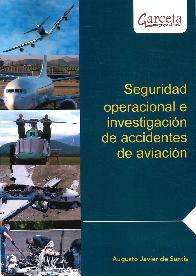 Seguridad operacional e investigacin de accidentes de aviacin